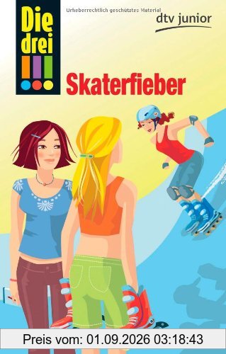Die drei !!! Skaterfieber