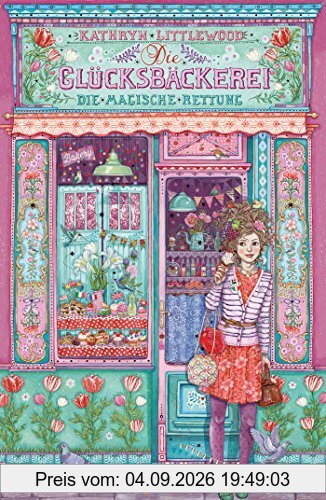 Die Glücksbäckerei - Die magische Rettung