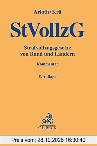 Strafvollzugsgesetze von Bund und Ländern (Gelbe Erläuterungsbücher)