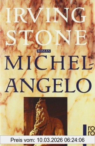 Irving Stone Michelangelo, Biographischer Roman