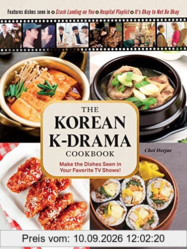 The Korean K-drama Cookbook: Make the Dishes Seen in Your Favorite TV Shows