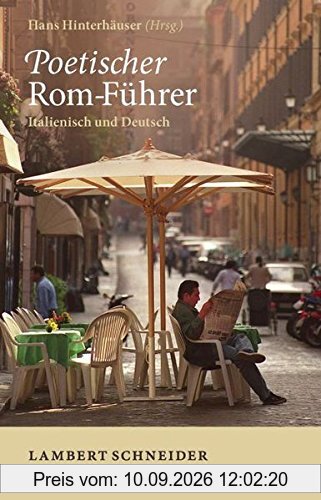 Poetischer Rom-Führer: Italienisch und Deutsch