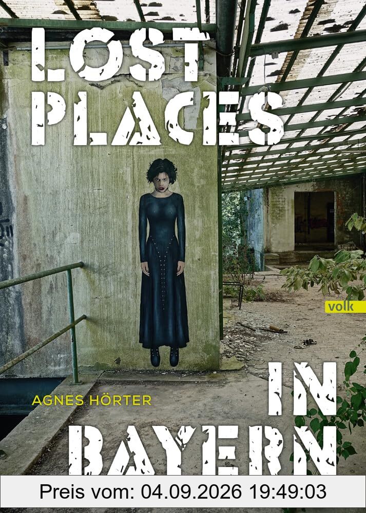 Lost Places in Bayern