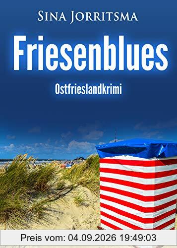 Friesenblues. Ostfrieslandkrimi