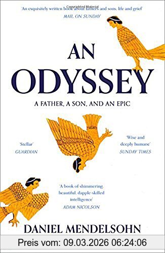 Daniel Mendelsohn An Odyssey, A Father, A Son And An Epic