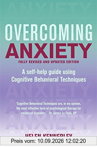 Overcoming Anxiety: A Books on Prescription Title (Overcoming Books)