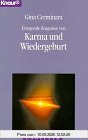 Erregende Zeugnisse von Karma und Wiedergeburt (Knaur Taschenbücher. Esoterik)