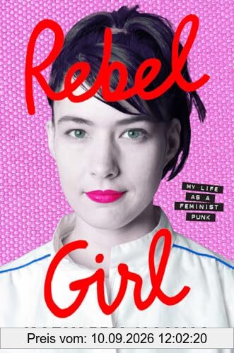 Rebel Girl: the explosive new memoir from Bikini Kill’s Kathleen Hanna is an instant Sunday Times bestseller