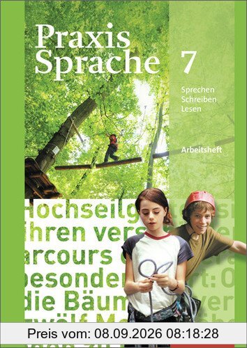Praxis Sprache - Allgemeine Ausgabe 2010: Arbeitsheft 7