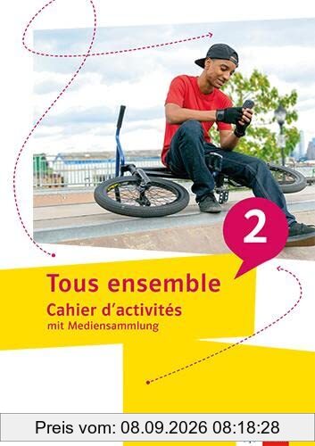 Tous ensemble 2: Cahier d'activités mit Mediensammlung (Tous ensemble. Ausgabe ab 2022)