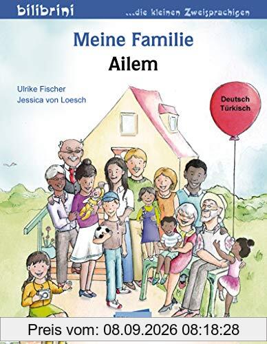 Meine Familie: Kinderbuch Deutsch-Türkisch