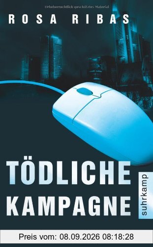 Tödliche Kampagne: Ein neuer Fall für Kommissarin Cornelia Weber-Tejedor. Kriminalroman (suhrkamp taschenbuch)