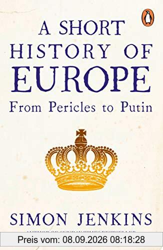 A Short History of Europe: From Pericles to Putin
