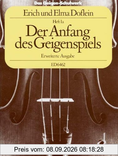 Das Geigen-Schulwerk: Der Anfang des Geigenspiels, Erweiterte Ausgabe. Band 1a. Violine.