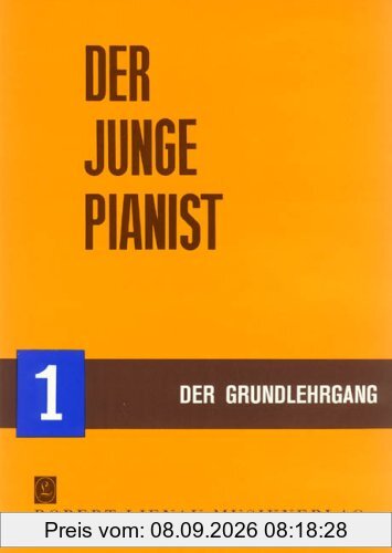 Der junge Pianist 1. Der Grundlehrgang