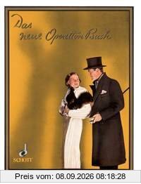 Das neue Operettenbuch: Die schönsten Operettenmelodien in ungekürzten Originalausgaben und vollständigen Texten. Band 5. Klavier mit Gesangsstimme.