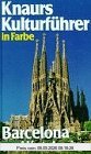 Knaurs Kulturführer in Farbe, Barcelona und Katalonien
