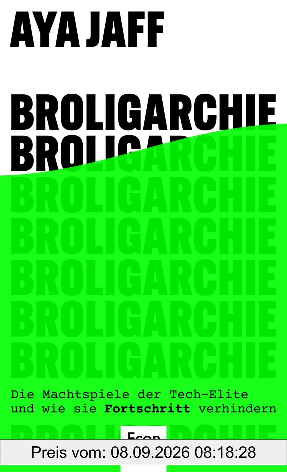 Broligarchie: Die Machtspiele der Tech-Elite und wie sie Fortschritt verhindern | Fortschritt für 1%, Kosten für 99% der Menschen