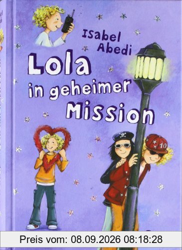 Lola, Band 3: Lola in geheimer Mission