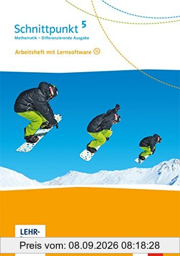 Schnittpunkt Mathematik / Differenzierende Ausgabe ab 2017: Schnittpunkt Mathematik / Arbeitsheft mit Lösungsheft und Lernsoftware 5. Klasse: Differenzierende Ausgabe ab 2017