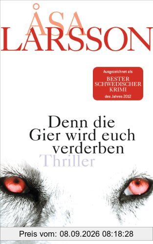 Denn die Gier wird euch verderben: Thriller