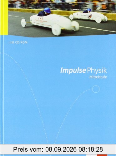 Impulse Physik - Allgemeine Ausgabe für die Mittelstufe. Schülerbuch mit DVD-ROM Klasse 7 bis 10