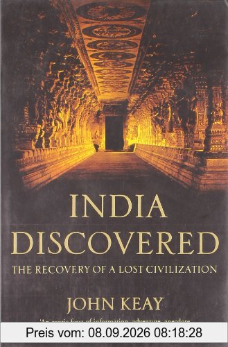 India Discovered: The Recovery of a Lost Civilization