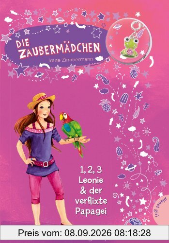 Die Zaubermädchen, Band 5: Die Zaubermädchen, 1, 2, 3 Leonie & der verflixte Papagei
