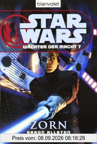 Star Wars(TM) Wächter der Macht 7: Zorn
