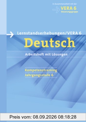 Vorbereitungsmaterialien für VERA - Deutsch: 6. Schuljahr - Arbeitsheft mit Lösungen