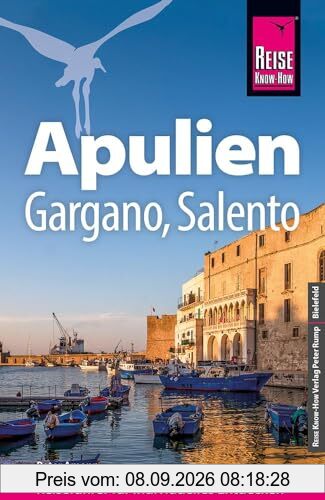 Reise Know-How Reiseführer Apulien mit Gargano und Salento