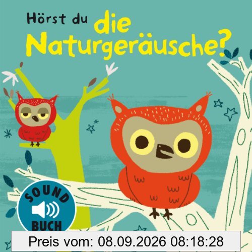 Hörst du die Naturgeräusche? (Pappbilderbuch)
