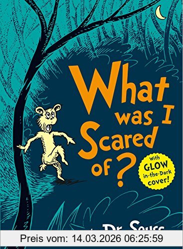 Dr. Seuss What Was I Scared Of?