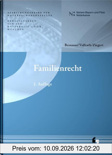 Familienrecht (2. Auflage - Ausbildungsreihe für Notarfachangestellte)