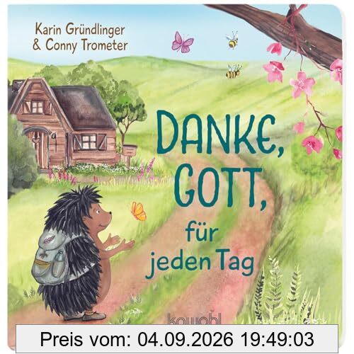 Danke, Gott, für jeden Tag