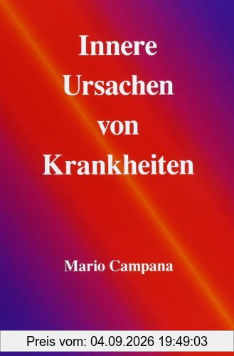 Innere Ursachen von Krankheiten