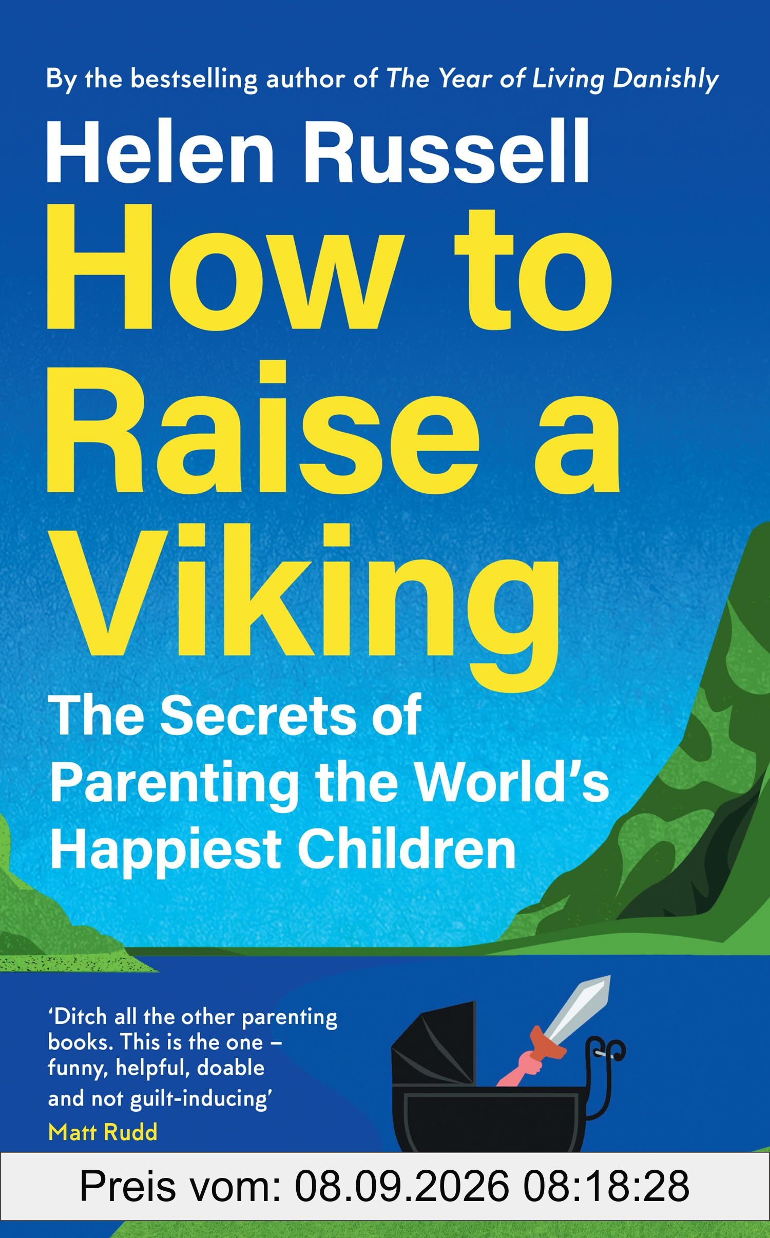 How to Raise a Viking: The Secrets of Parenting the World’s Happiest Children