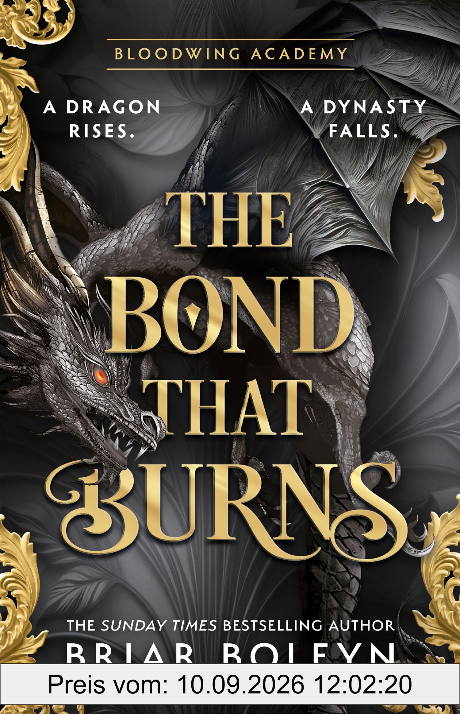 The Bond that Burns: The new, hottest, MUST-READ dark academia, enemies-to-lovers fantasy romance, with dragons and vampires, for 2025 from the Sunday Times bestseller! (Bloodwing Academy)