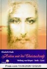 Heilen mit der Christuskraft: Heilung von Körper - Seele - Geist