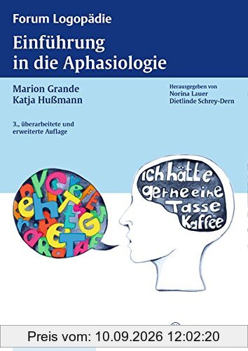 Einführung in die Aphasiologie (Reihe, FORUM LOGOPÄDIE)