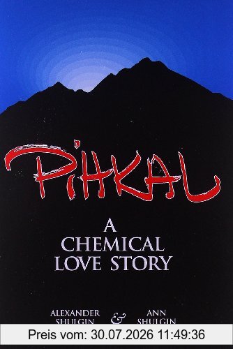 Alexander Shulgin Pihkal, A Chemical Love Story