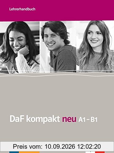 DaF kompakt neu A1-B1 : Deutsch als Fremdsprache : Lehrerhandbuch