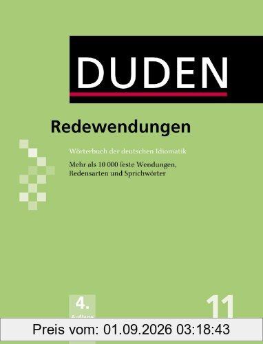 Redewendungen: Wörterbuch der deutschen Idiomatik