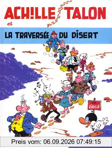 Achille Talon. Vol. 32. La traversée du disert