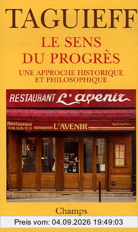 Le sens du progrès : une approche historique et philosophique