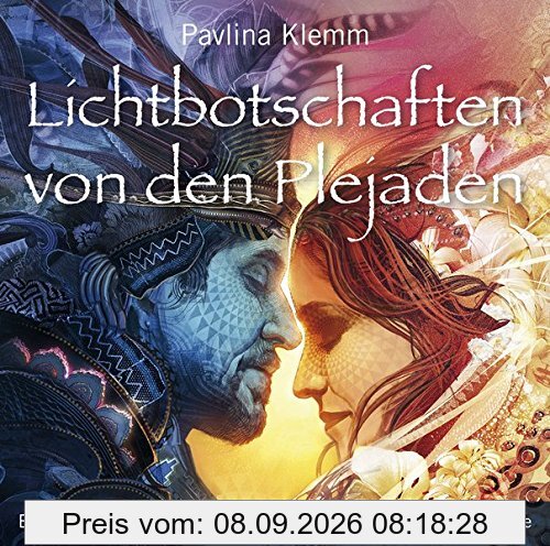 Lichtbotschaften von den Plejaden [Übungs-CD]: Energetische Reinigung und Harmonisierung von Körper und Seele