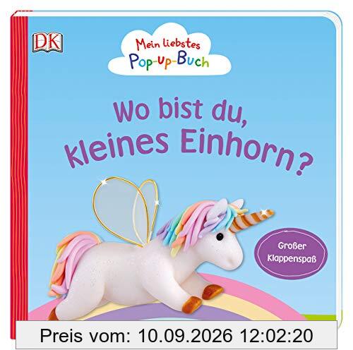 Mein liebstes Pop-up-Buch. Wo bist du, kleines Einhorn?: Großer Klappenspaß ab 1 Jahr