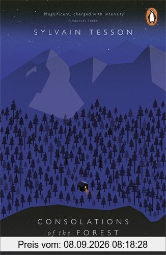 Consolations of the Forest: Alone in a Cabin in the Middle Taiga