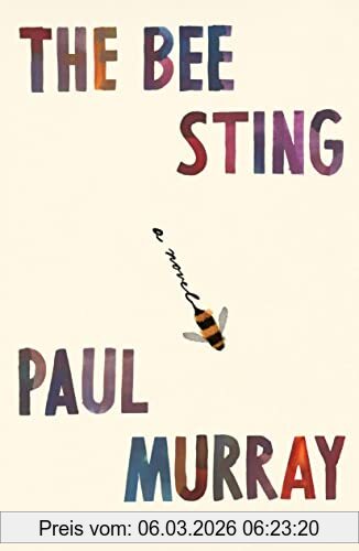 Paul Murray The Bee Sting, A Novel