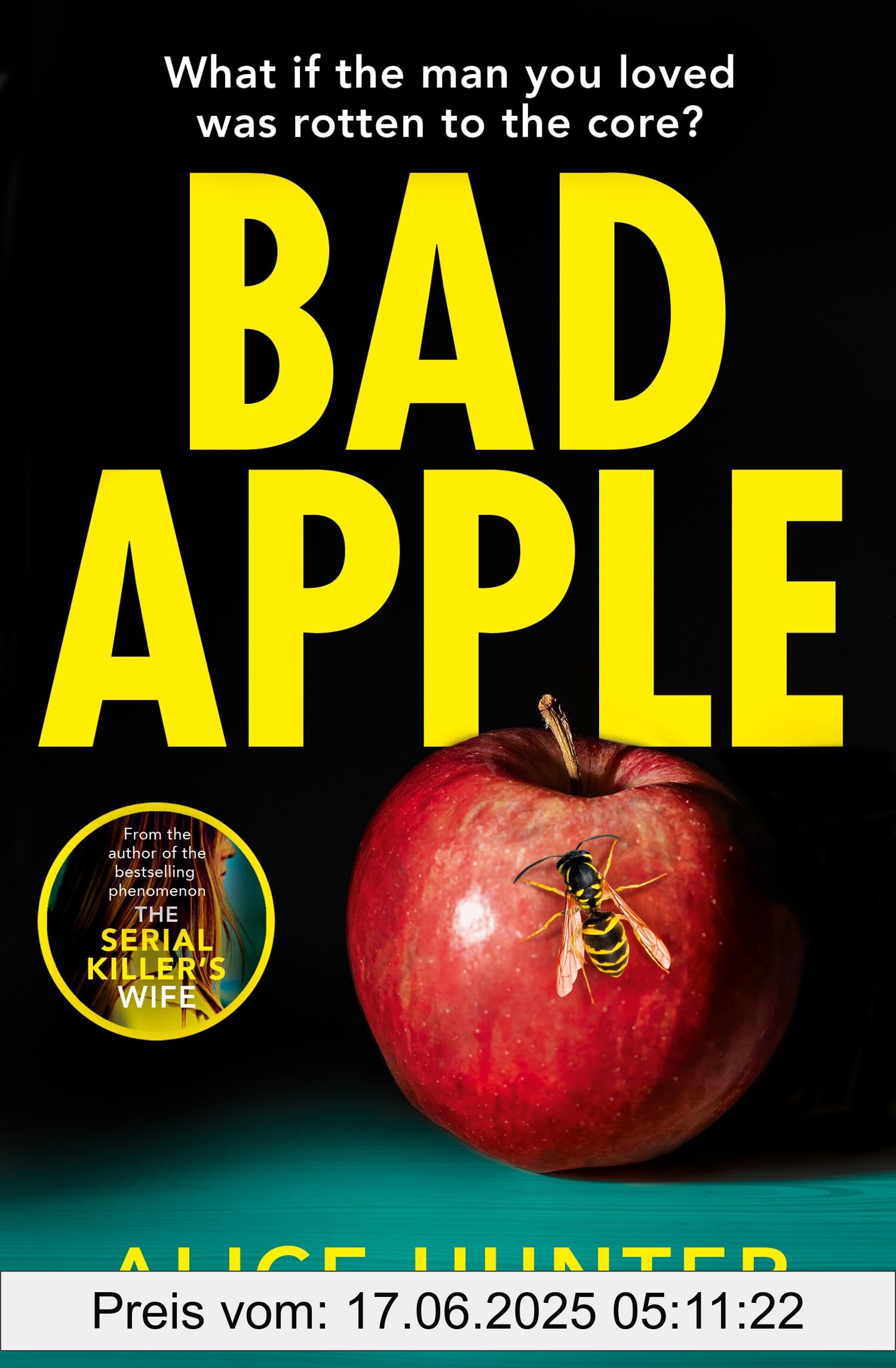 Binding : paperback, Label : Bad Apple : The brand new addictive crime thriller for 2025, so shocking it should come with a warning! From the author of The Serial Killer’s Wife now a Paramount+ TV show, medium : paperback, numberOfPages : 352, publicationDate : 2024-05-09, releaseDate : 2024-05-09, languages : english, ISBN : 0008662819
